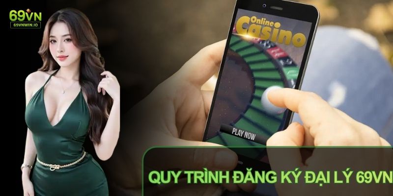 Đại Lý 69VN - Đối Tác Chiến Lược Cùng Phát Triển Thương Hiệu 3 Quy trình tham gia đại lý 69VN được xây dựng gọn gàng